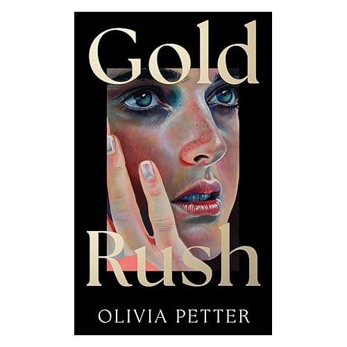 Gold Rush - Olivia Petter