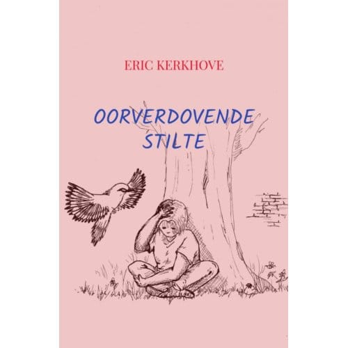 Oorverdovende Stilte - Eric Kerkhove