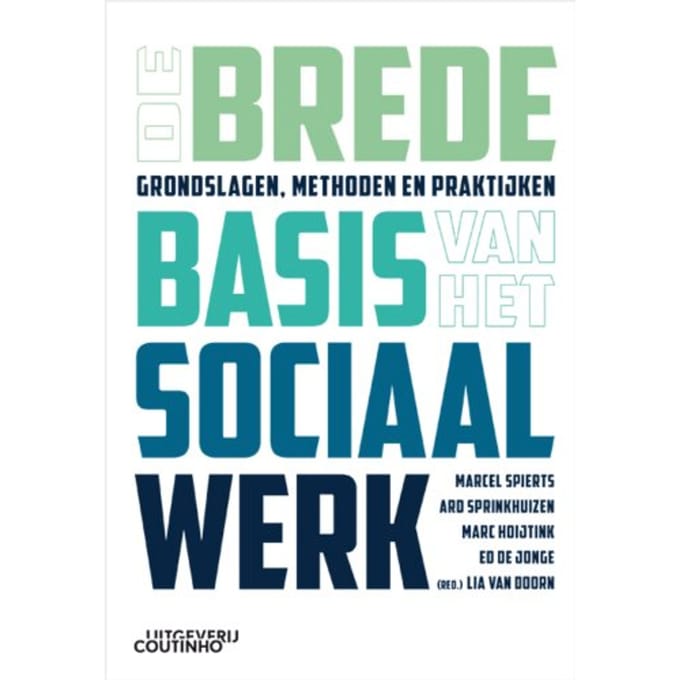 De Brede Basis Van Het Sociaal Werk - Marcel Spierts