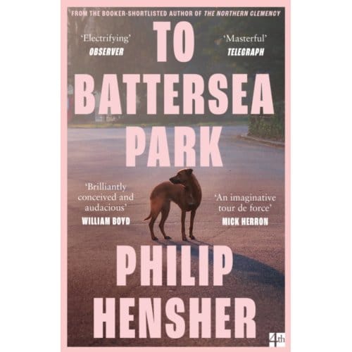 To Battersea Park - Hensher, Philip