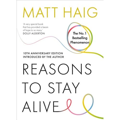 Reasons To Stay Alive - Matt Haig