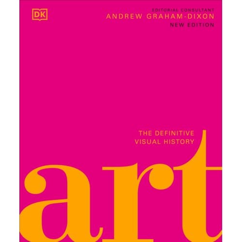 Art - Dk Definitive Cultural Histories - Andrew Graham Dixon