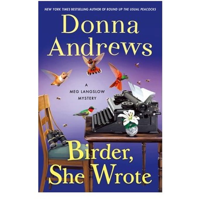 Birder, She Wrote - Meg Langslow Mysteries - Donna Andrews