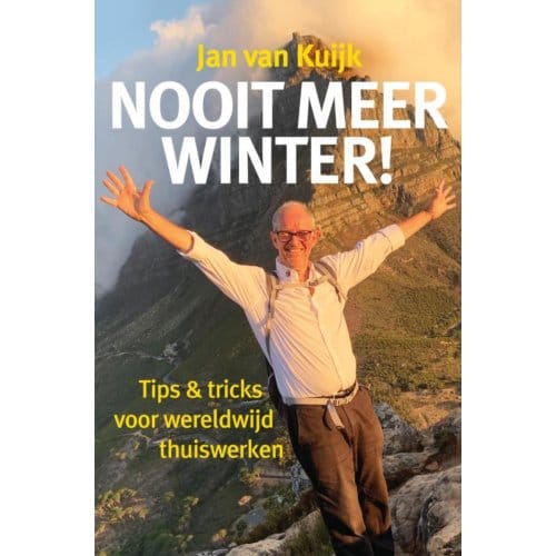 Nooit Meer Winter! - Jan van Kuijk