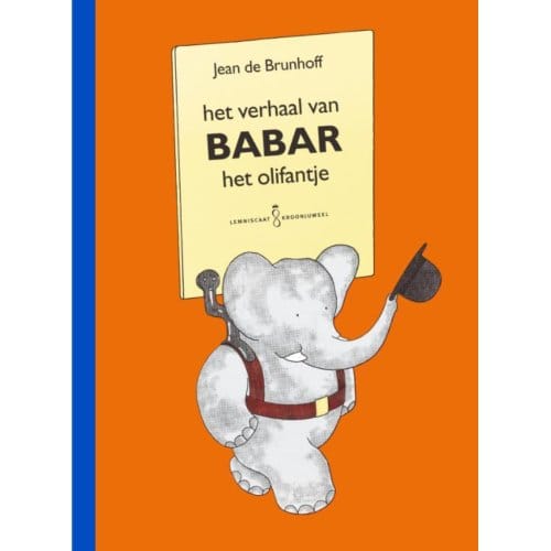Het Verhaal Van Babar Het Olifantje - Lemniscaat Kroonjuwelen - Jean de Brunhoff
