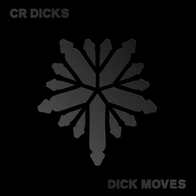 CR Dicks - Dick Moves (LP)