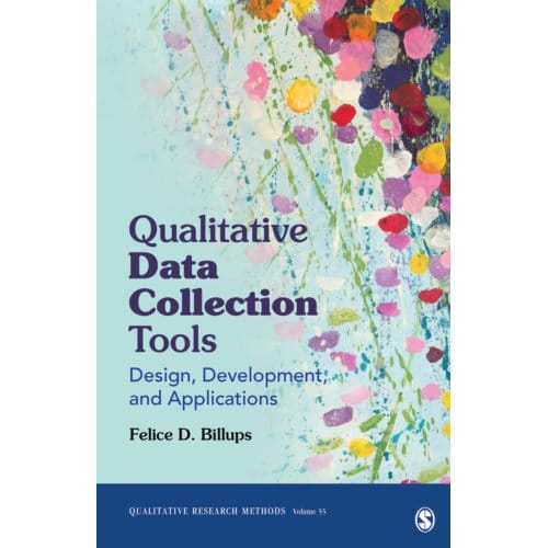 Qualitative Data Collection Tools - Billups, Felice D.