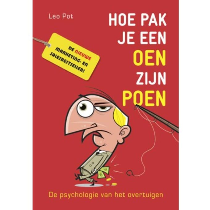 Hoe Pak Je Een Oen Zijn Poen - L. Pot