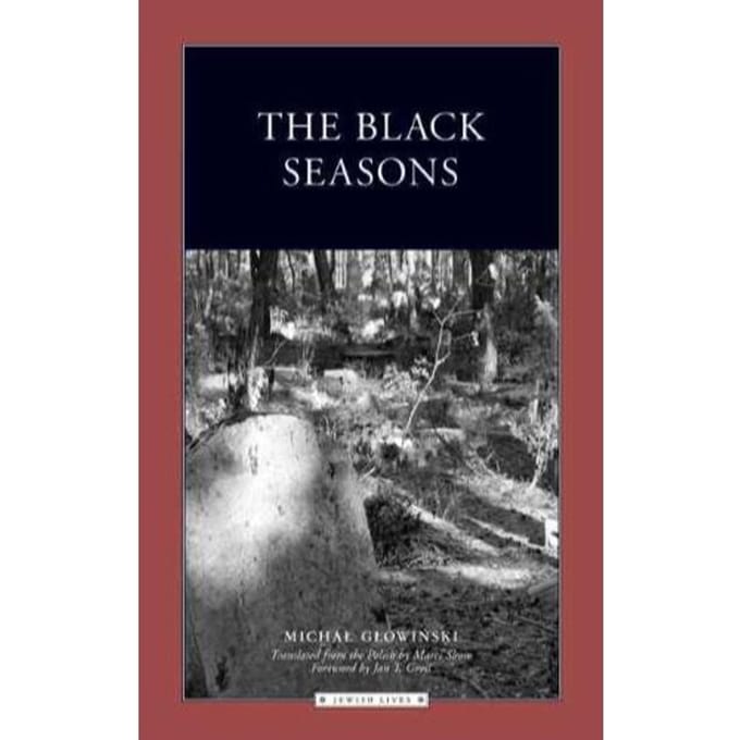 The Black Seasons - Michal Glowinski