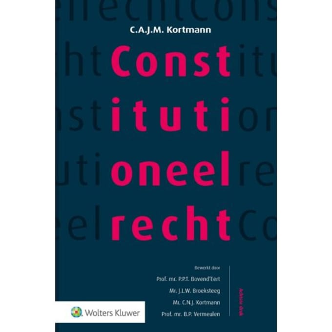 Constitutioneel Recht, Softcover Editie - C.A.J.M. Kortmann