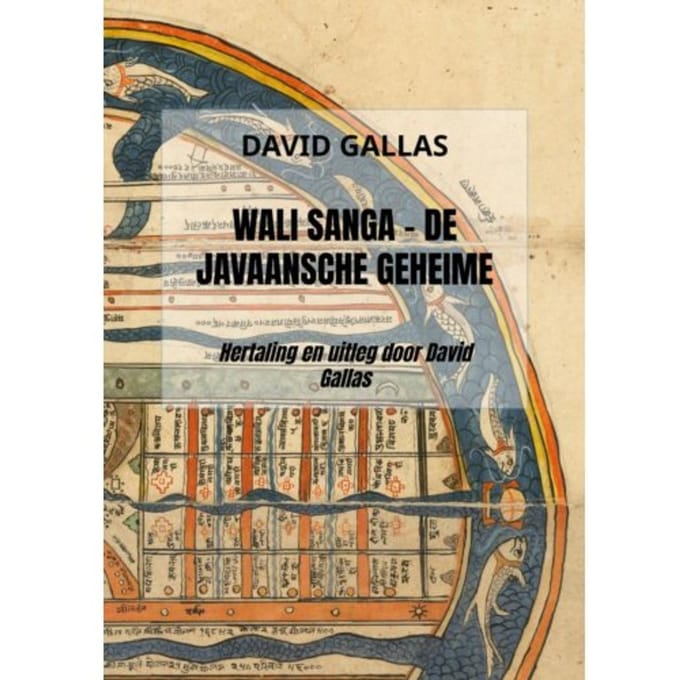 Wali Sanga - De Javaansche Geheime Leer - David Gallas