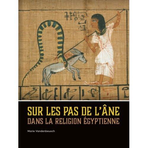 Sur Les Pas De L’âne Dans La Religion - Marie Vandenbeusch