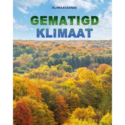 Gematigd Klimaat - Klimaatzones - Cath Senker