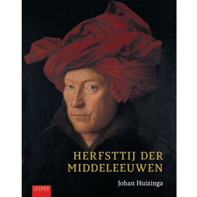 Herfsttij Der Middeleeuwen - Johan Huizinga