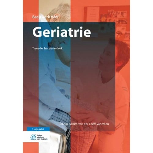 Geriatrie - Basiswerken Verpleging En Verzorging - Rolinka Schim van der Loeff-van