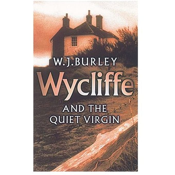 Wycliffe And The Quiet Virgin - W. J. Burley