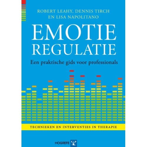 Emotieregulatie - Robert Leahy