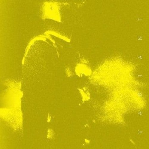 Variant - Ben Frost