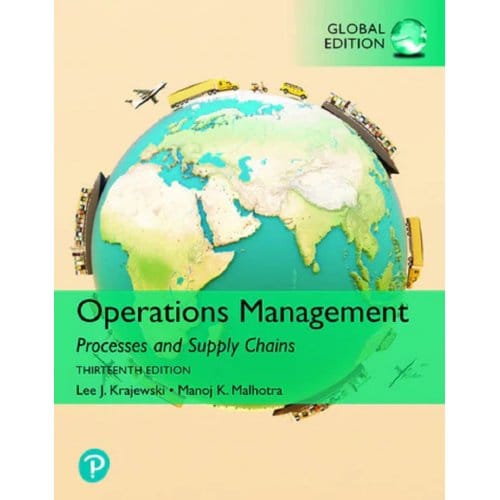 Operations Management: Processes And Supply Chains, [global Edition] - Lee Krajewski