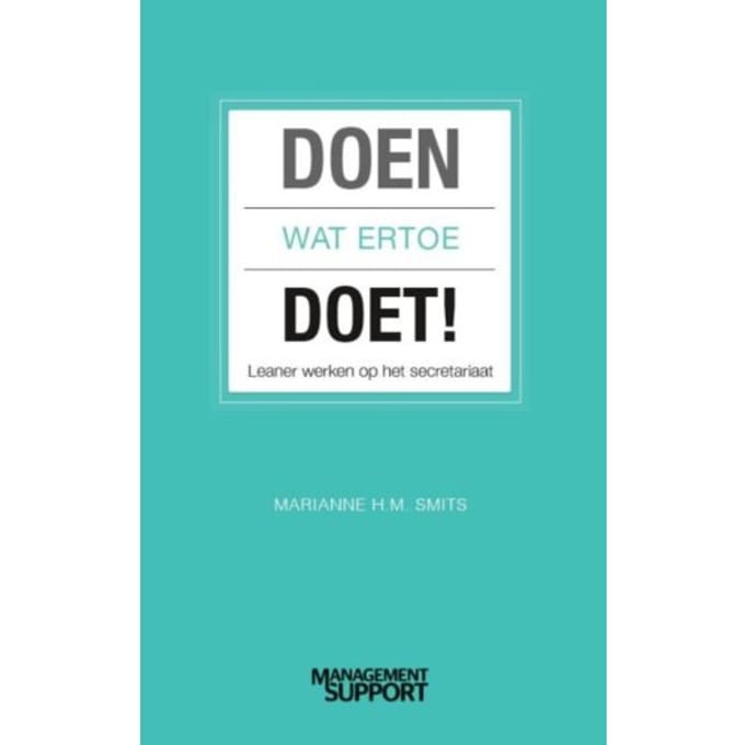 Doen Wat Ertoe Doet - Marianne H.M. Smits