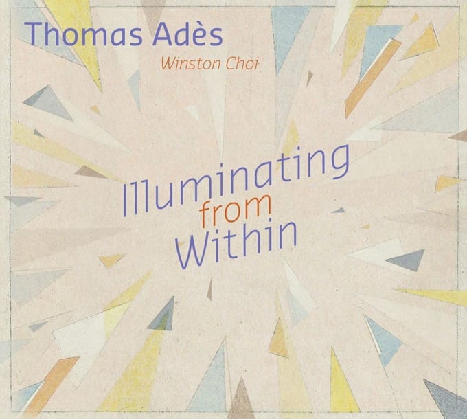 Winston Choï - Adès: Illuminating From Within (CD)
