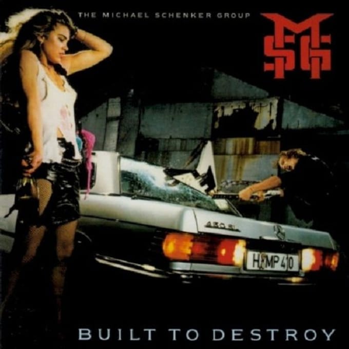 Built To Destroy - Michael Schenker Group
