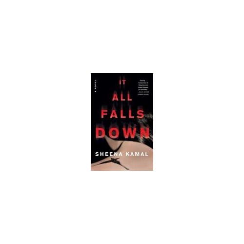 It All Falls Down - Sheena Kamal