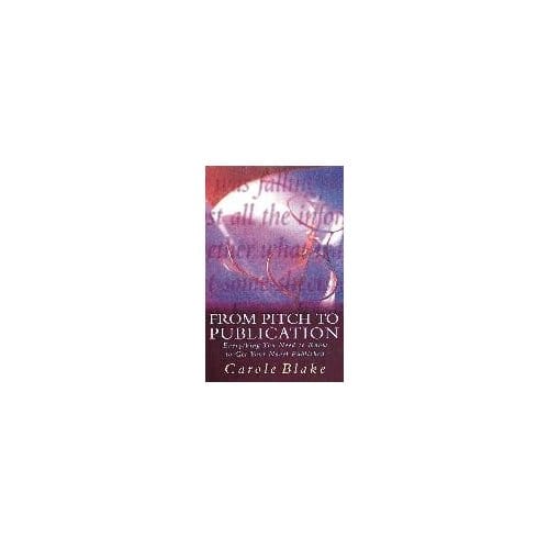 From Pitch To Publication - Carole Blake