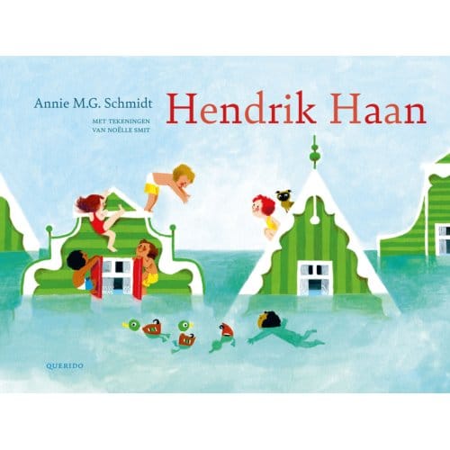 Hendrik Haan - Annie M.G. Schmidt