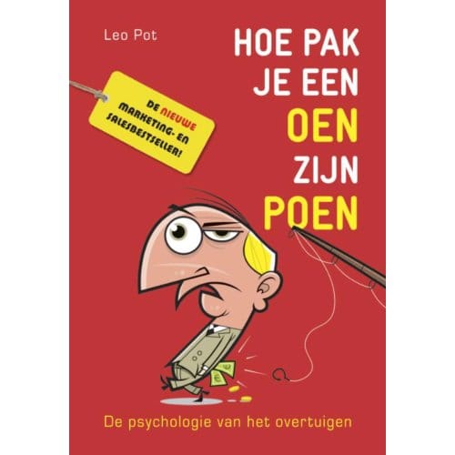 Hoe Pak Je Een Oen Zijn Poen - L. Pot