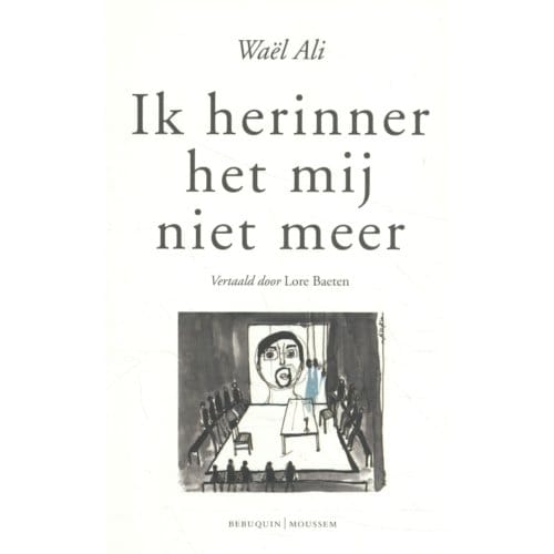 Ik Herinner Het Mij Niet Meer - Waël Ali