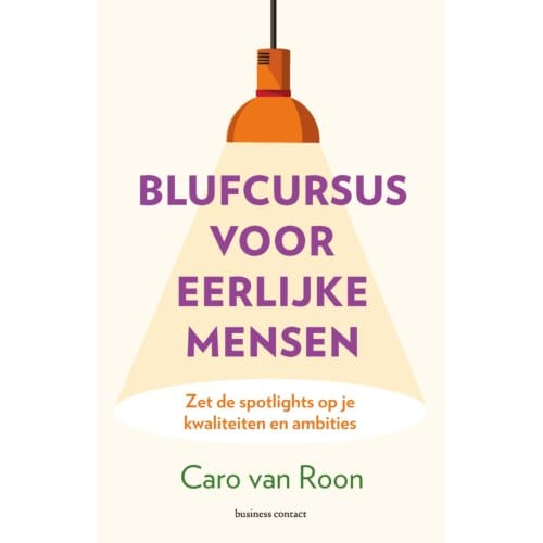 Blufcursus Voor Eerlijke Mensen - Caro van Roon