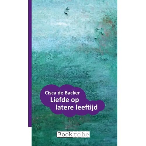 Liefde Op Latere Leeftijd - Cisca de Backer