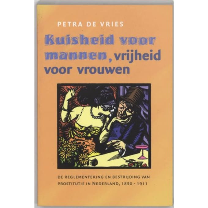 Kuisheid Voor Mannen, Vrijheid Voor Vrouwen - P. de Vries