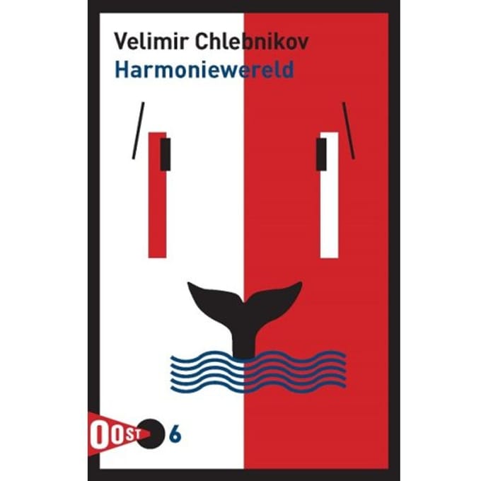 Harmoniewereld - Oost! - Velimir Chlebnikov