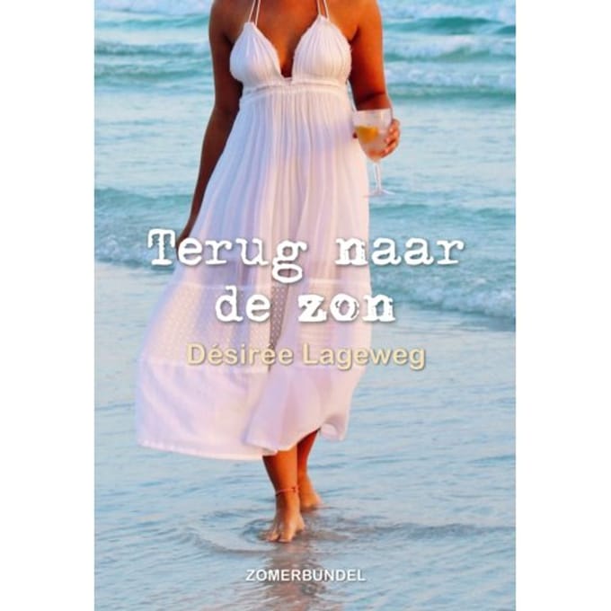Terug Naar De Zon - Désirée Lageweg