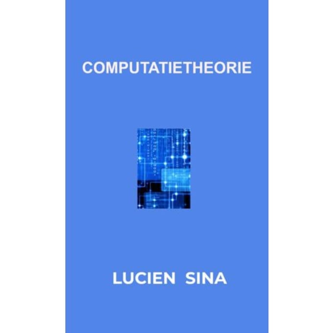 Computatietheorie - Lucien Sina