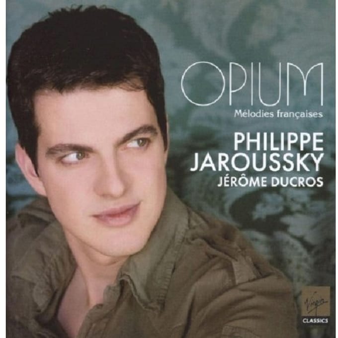 Opium - Melodies Francaises - Philippe Jaroussky