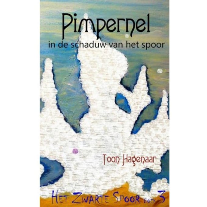 Pimpernel In De Schaduw Van Het Spoor - Toon Hagenaar