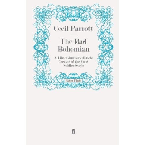 The Bad Bohemian - Parrott, Professor Sir Cecil