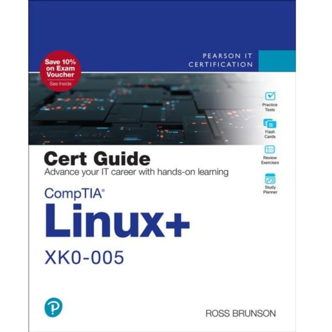 Comptia Linux+ Xk0-005 Cert Guide - Certification Guide - Ross Brunson