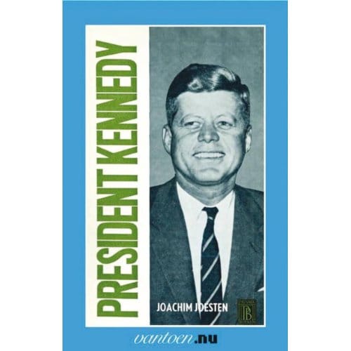 President Kennedy - Vantoen.Nu - J. Joesten