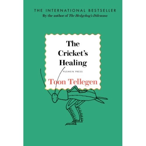 The Cricket's Healing - Toon Tellegen