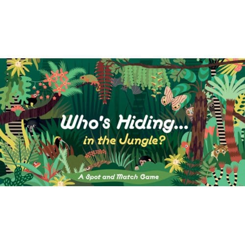 Who's Hiding In The Jungle? - Caroline Selmes
