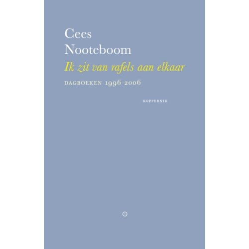 Naar De Wereld, In De Wereld, Uit De Wereld - Cees Nooteboom
