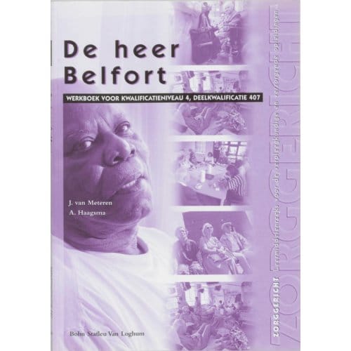 De Heer Belfort - Zorggericht - J. van Meteren