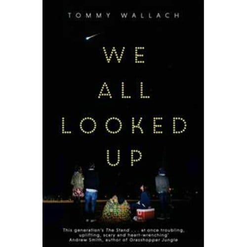 We All Looked Up - Tommy Wallach
