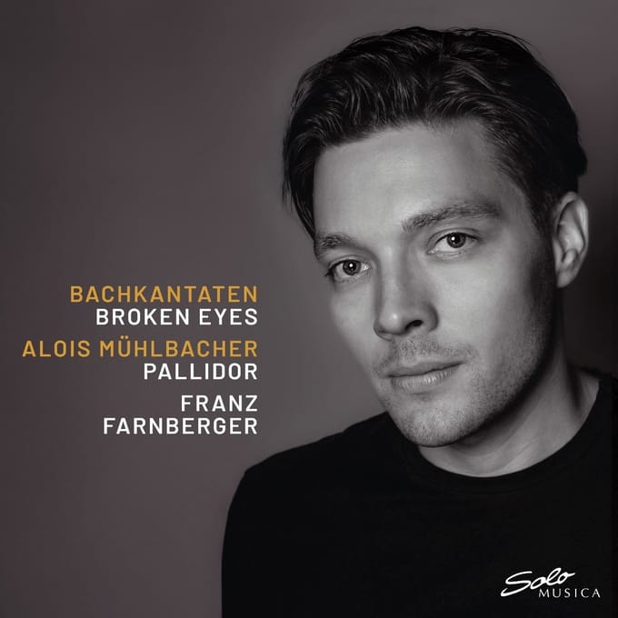 Alois Muhlbacher, Ensemble Pallidor - Bach Kantaten - Broken Eyes (CD)