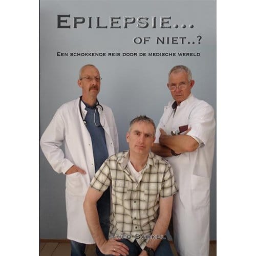 Epilepsie... Of Niet..? - Theo Barkel