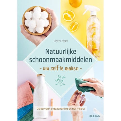 Natuurlijke Schoonmaakmiddelen Om Zelf Te Maken - Severine JERIGNE